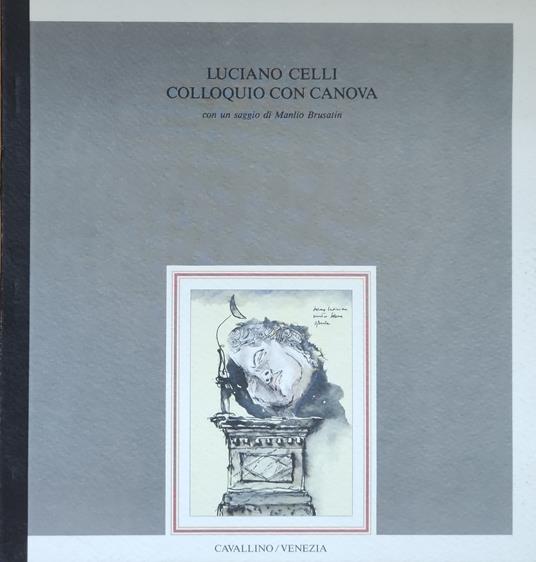 Colloquio Con Canova - Celli Luciano,Luciano Celli - copertina