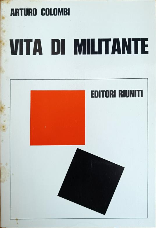 Vita Di Militante - Arturo Colombi - copertina