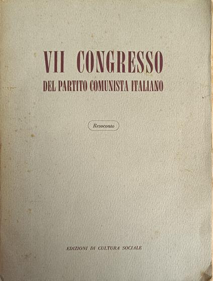 Vii Congresso Del Partito Comunista Italiano - copertina