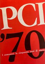 Pci '70 I Comunisti Di Cinquanta Anni Di Storia