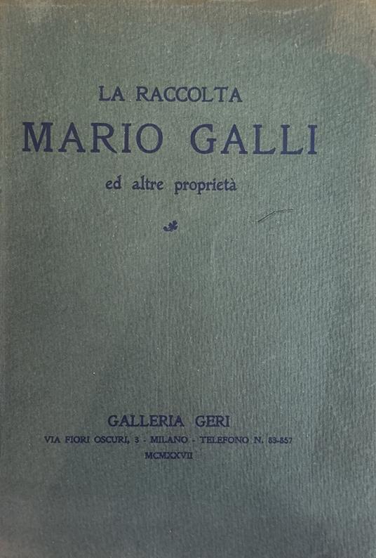 La Pittura Dell'Ottocento E Contemporanea Nella Raccolta Di Mario Galli Ed Altre Collezioni Riunite - copertina