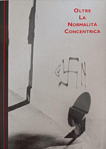 Oltre La Normalita' Concentrica - Gianni Romano - copertina