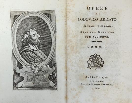 Opere Di Lodovico Ariosto In Versi, E In Prosa. Nuova Edizione Con Dichiarazioni, L'Indice Delle Sentenze, Ed Altre Aggiunte - Ludovico Ariosto - copertina