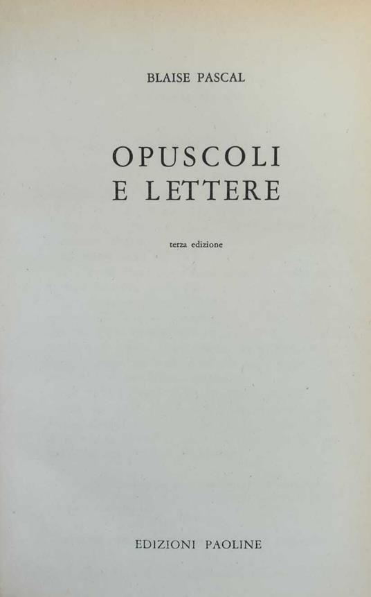 Opuscoli E Lettere - Blaise Pascal - copertina