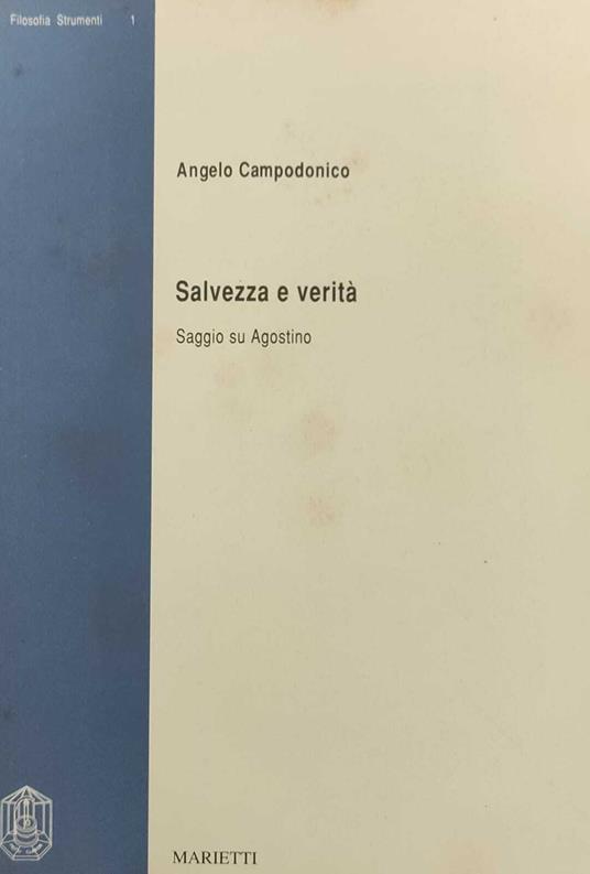 Salvezza E Verita'. Saggio Su Agostino - Angelo Campodonico - copertina