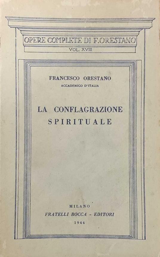 La Conflagrazione Spiriturale E Altri Saggi Filosofici - Francesco Orestano - copertina