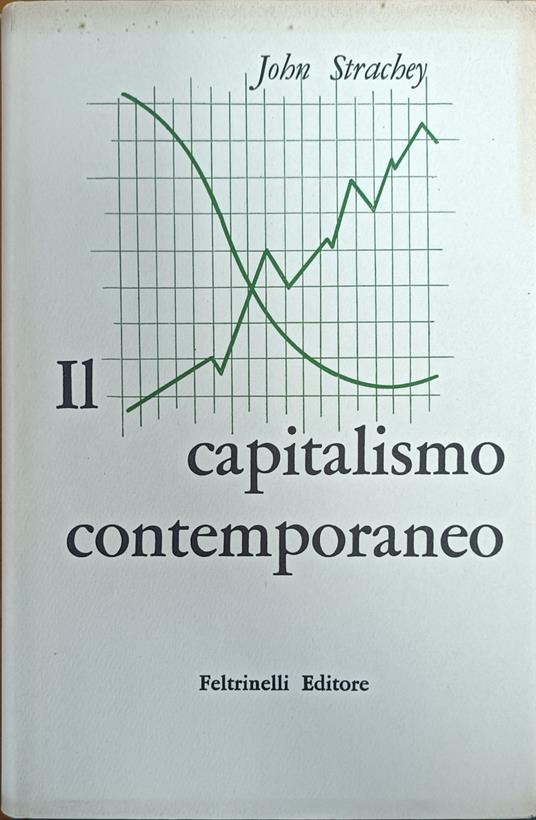 Il Capitalismo Contemporaneo - John Strachey - copertina