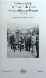 Trent'Anni Di Storia Della Cultura A Torino (1920-1950)