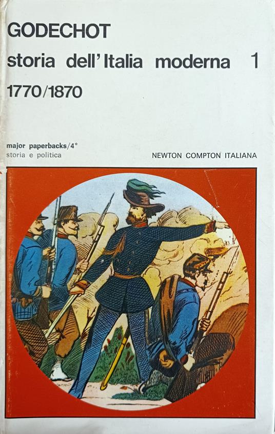 Storia Dell'Italia Moderna (1770 - 1870) - Jacques Godechot - copertina