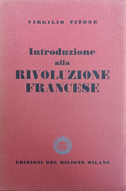 Introduzione Alla Rivoluzione Francese - Virgilio Titone - copertina