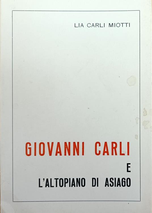 Giovanni Carli E L'Altopiano Di Asiago - copertina