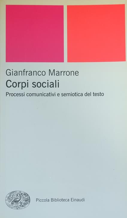 Corpi Sociali. Processi Comunicativi E Semiotica Del Testo - copertina