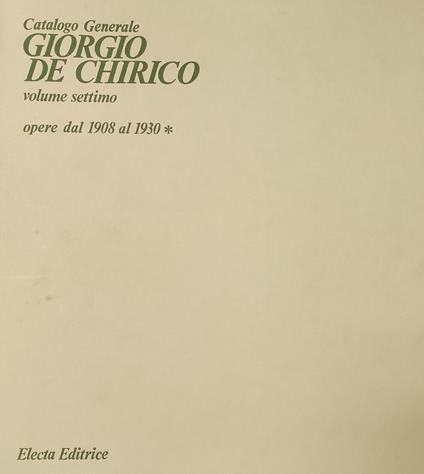 Catalogo Generale. Giorgio De Chirico. Opere Dal 1931 Al 1950 - copertina