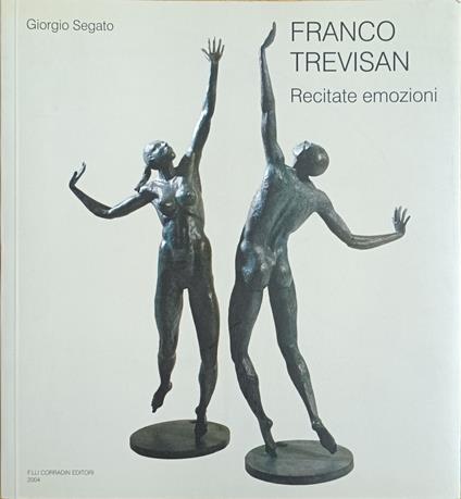 Franco Trevisan. Recitate Emozioni - Giorgio Segato - copertina