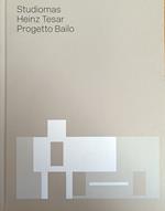 Studiomas Heinz Tesar. Progetto Bailo