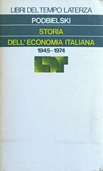 Storia Dell'Economia Italiana. 1945 - 1974