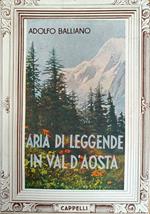Aria Di Leggende In Val D'Aosta