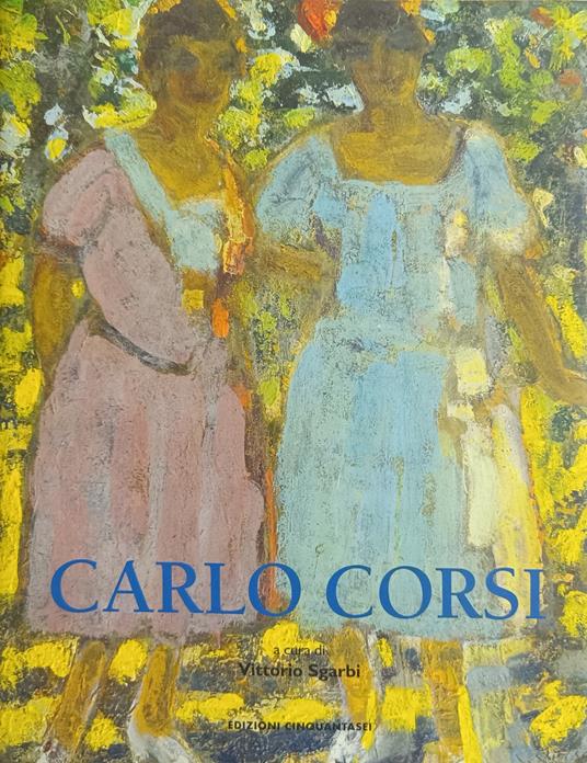 Carlo Corsi 1879 - 1966 - Vittorio Sgarbi - copertina