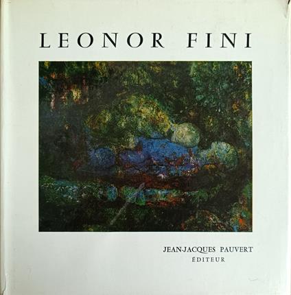 Leonor Fini Et Son Oeuvre - Marcel Brion - copertina