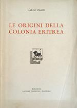 Le Origini Della Colonia Eritrea