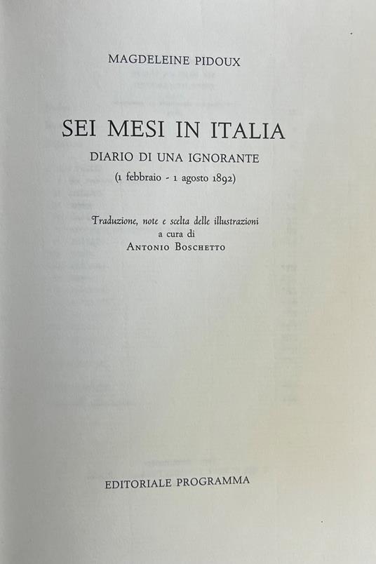 Sei Mesi In Italia. Diario Di Una Ignorante ( 1 Febbraio - 1 Agosto 1892) - Magdeleine Pidoux - copertina