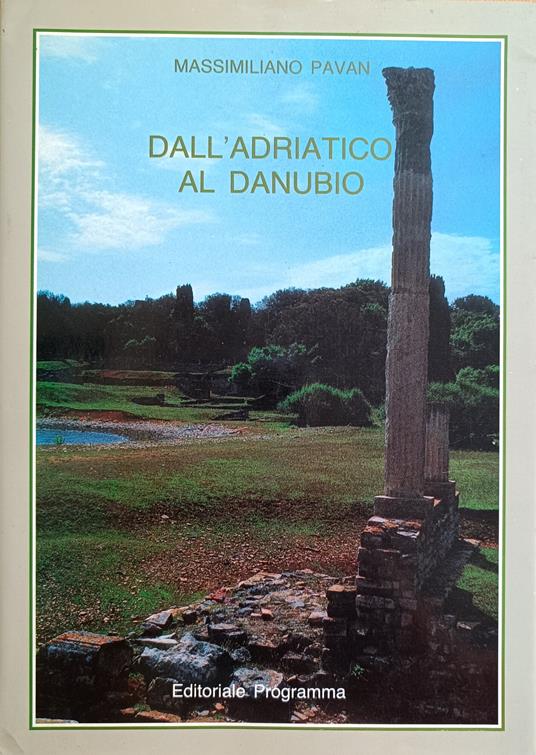 Dall'Adriatico Al Danubio - Massimiliano Pavan - copertina