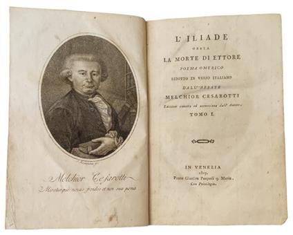 L' Iliade Ossia La Morte Di Ettore. Poema Omerico Ridotto In Verso Italiano - Melchiorre Cesarotti - copertina