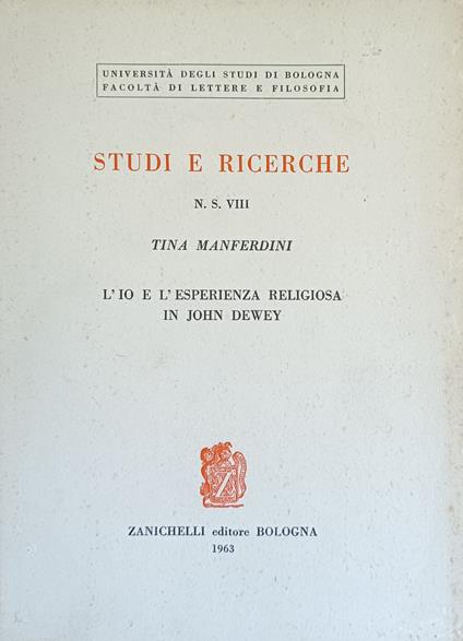 Studi E Ricerche N. S. Viii - L'Io E L'Esperienza Religiosa In John Dewey - copertina