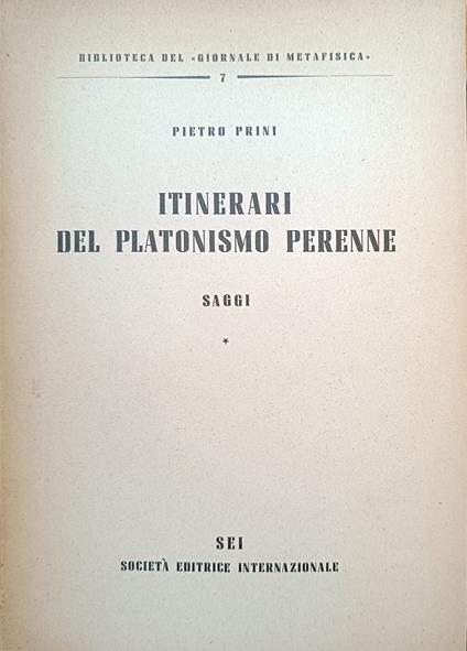 Itinerari Del Platonismo Perenne. Saggi - Pietro Prini - copertina