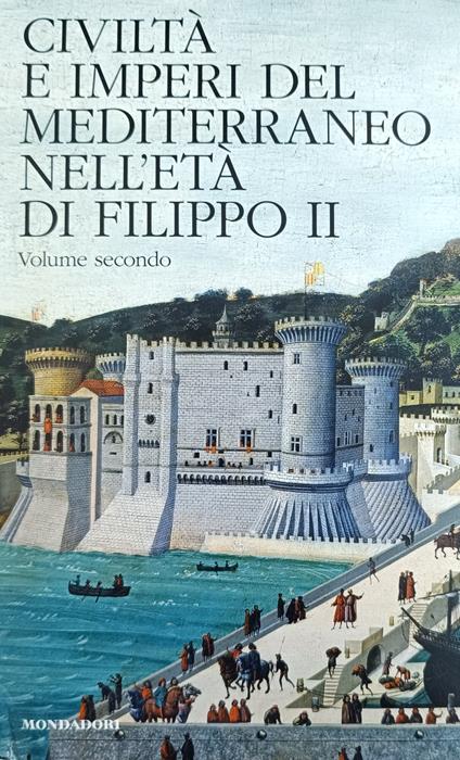 Civiltà E Imperi Del Mediterraneo Nell'Età Di Filippo Ii - Fernand Braudel - copertina