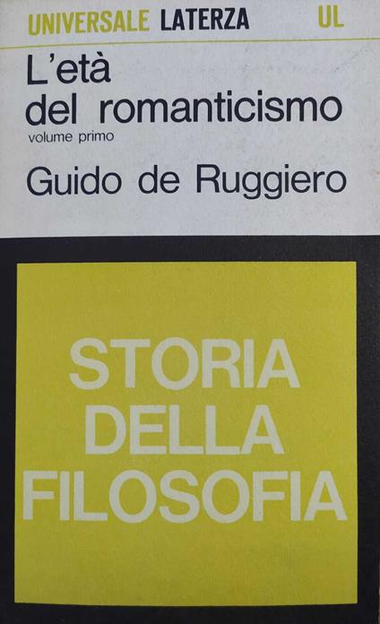 L' Eta' Del Romanticismo - Guido De Ruggero - copertina