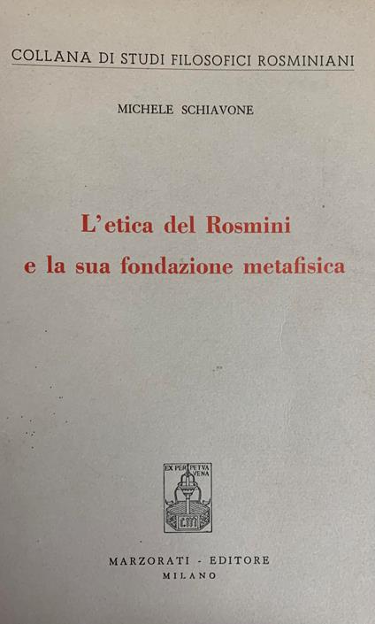 L' Etica Del Rosmini E La Sua Fondazione Metafisica - Michele Schiavone - copertina