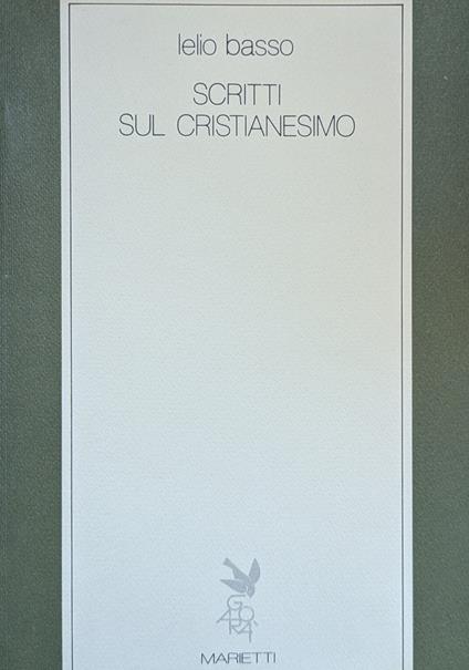 Scritti Sul Cristianesimo - Lelio Basso - copertina