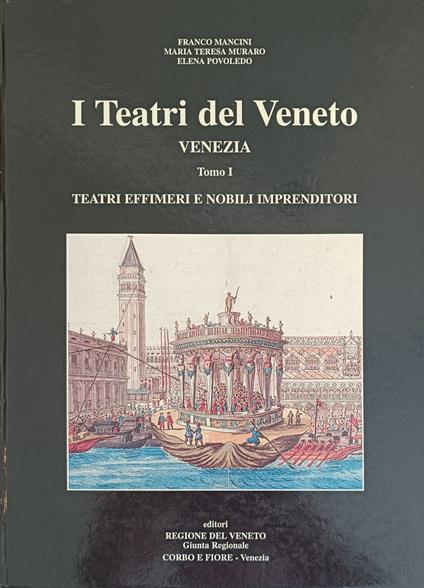 I Teatri Del Veneto. Venezia E Il Suo Territorio - Franco Mancini - copertina