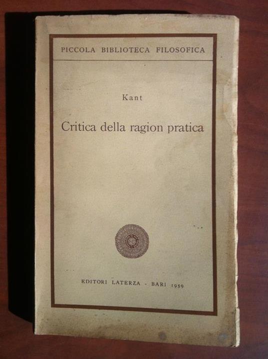 Critica della ragion pratica Kant Piccola Bibl. Filosofica Laterza 1959 - E18707 - copertina