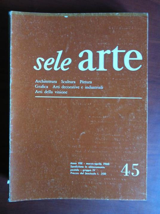 sele ARTE Anno VIII n° 45 Marzo/Aprile 1960 E17675 - copertina