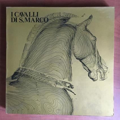 Catalogo della mostra i Cavalli di S. Marco Convento S. Apollonia 1978 E21412 - copertina