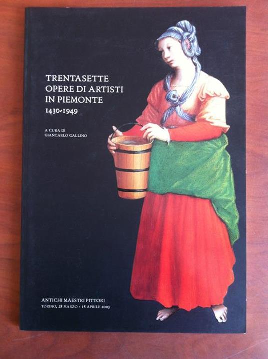 Catalogo della mostra Trentasette opere di Artisti in Piemonte 2003 - E19999 - copertina