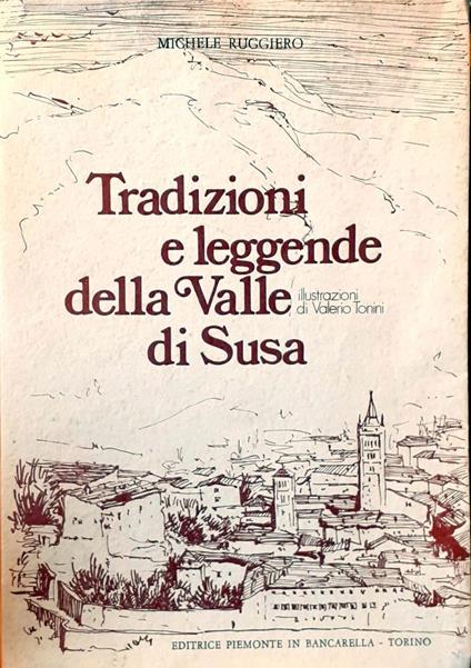 Tradizioni e leggende della Valle di Susa - Michele Ruggiero - copertina