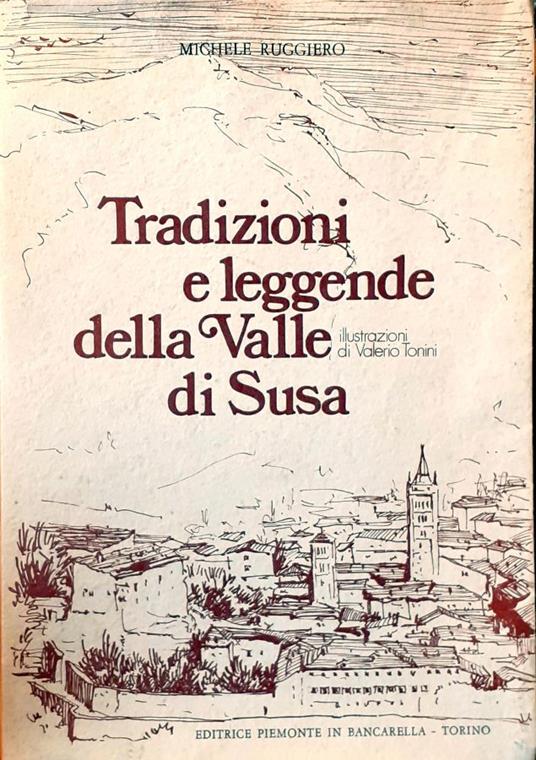 Tradizioni e leggende della Valle di Susa - Michele Ruggiero - copertina