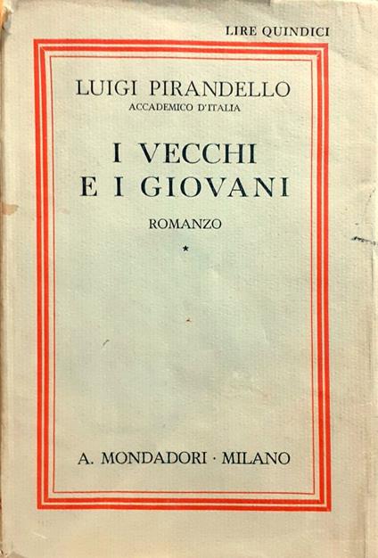 I vecchi e i giovani. Romanzo - Luigi Pirandello - copertina