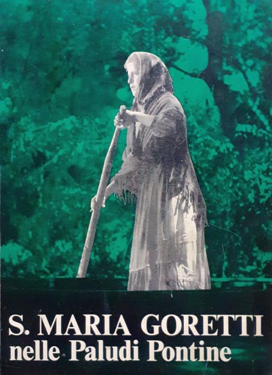 S. Maria Goretti nelle Paludi Pontine - copertina