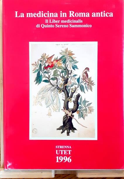 La medicina in Roma antica. Il Liber medicinalis" di Quinto Sereno Sammonico" - Quinto Sereno Sammonico - copertina