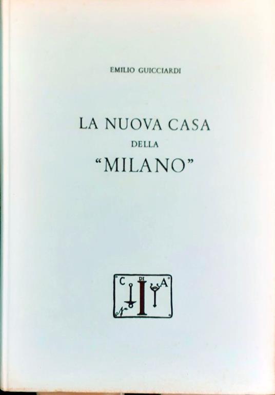 La nuova Casa della Milano"" - Emilio Guicciardi - copertina