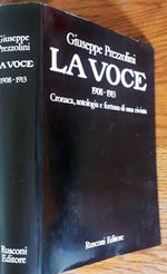 La Voce: 1908-1913. Cronaca, antologia e fortuna di una rivista