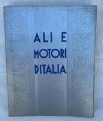 Ali e Motori d'Italia 1940 - XVIII. Catalogo Annuario dei Costruttori Aeronautici Italiani