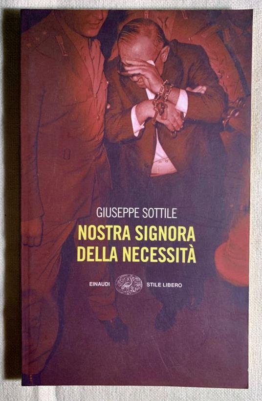 Nostra signora necessità - Giuseppe Sottile - copertina