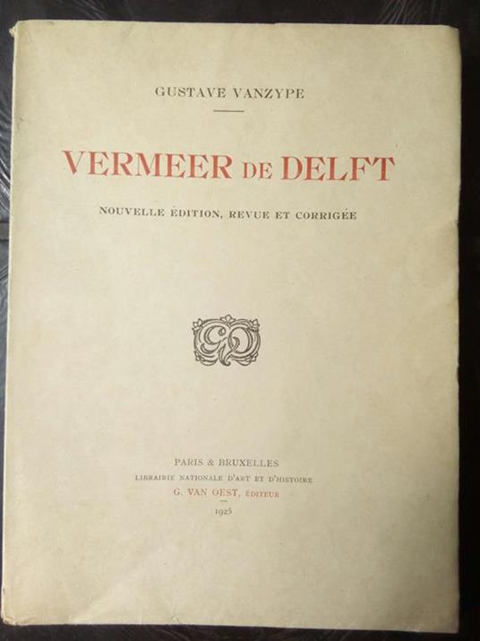 Vermeer de Delft - Paris & Bruxelles Librairie National d'Art et d'Histoire 1925 - Gustave Vanzype - copertina