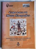 Come nasce un Museo Etnografico. Cenni storici e breve guida al Museo Etnografico del Mulino Nuovo di Settimo Torinese