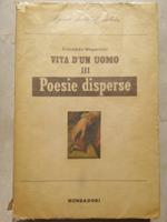 Vita di un uomo III Poesie disperse Mondadori prima 1945